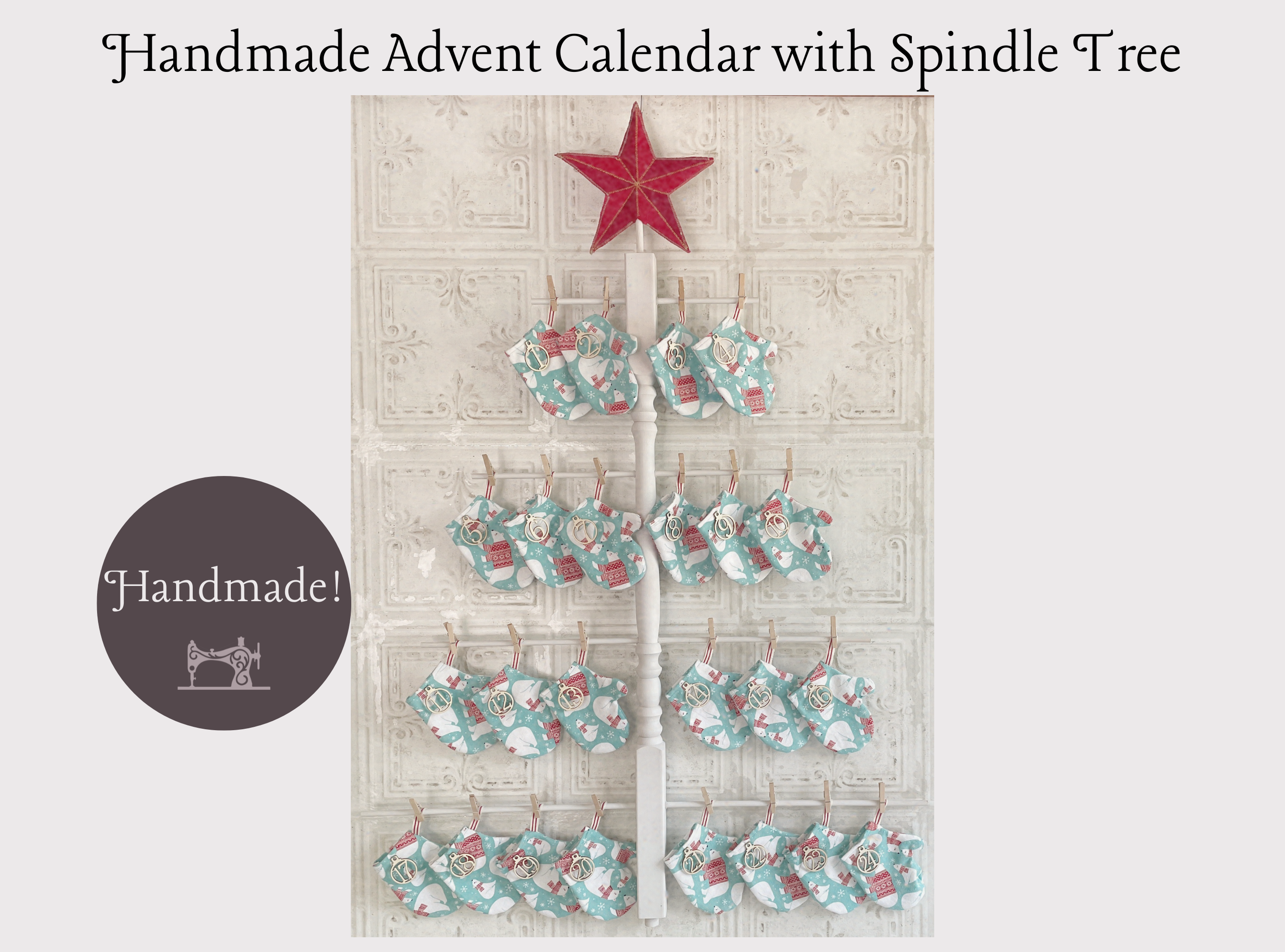 Handmade Mittens or Stockings Advent Calendar with Wooden Numbers and Wooden Spindle Tree for Display