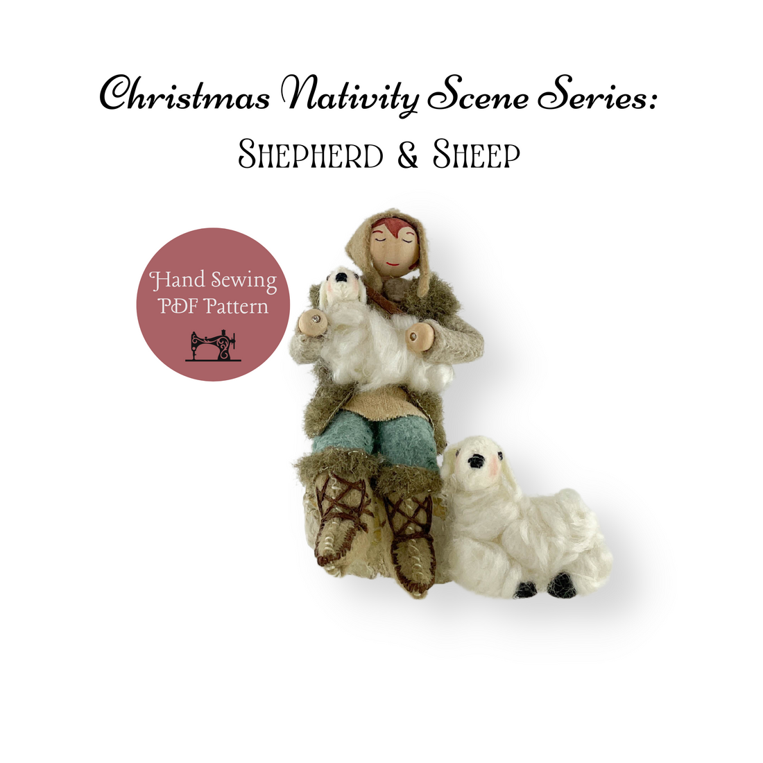 Christmas Nativity Series: The Shepherd &amp; Sheep