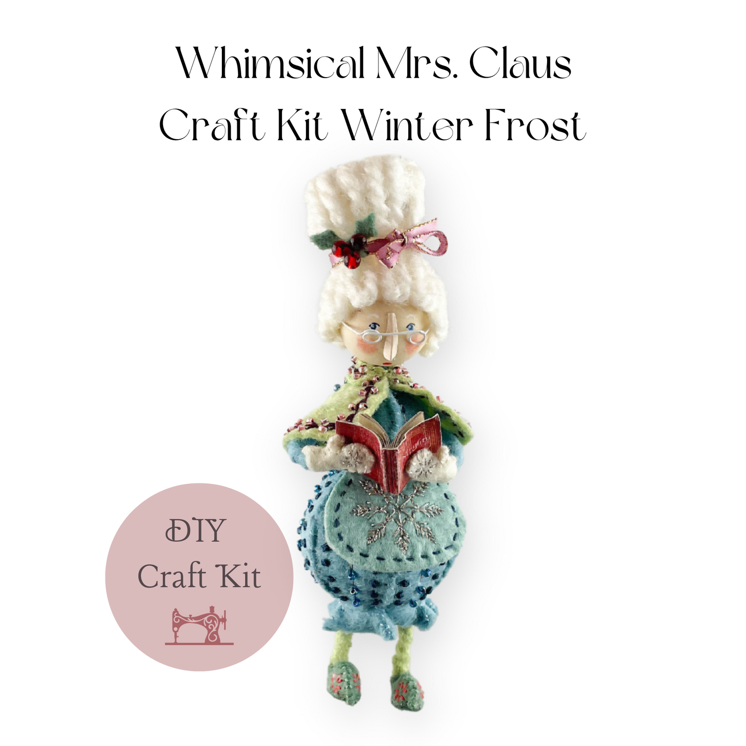 Whimsical Mrs. Claus Ornament Craft Kit Winter Frost